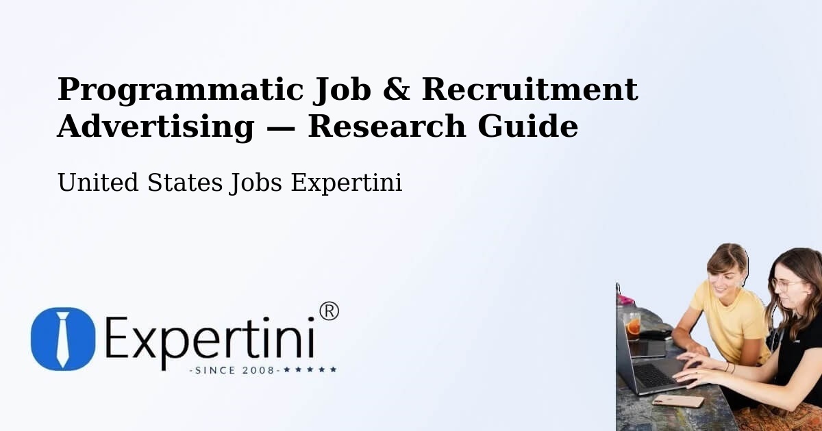 Programmatic Job & Recruitment Advertising — Research Guide – Rush